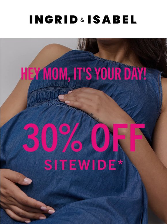 Mom deserves 30% off