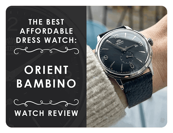 Orient Bambino Review: The Best Affordable Dress Watch