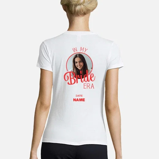 Camiseta mujer in my bride era personalizable | laTostadora