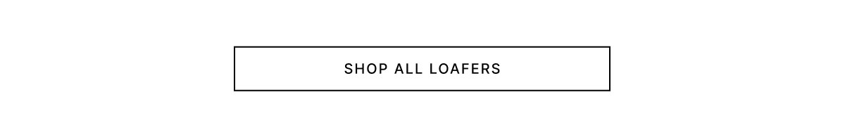 SHOP LOAFERS
