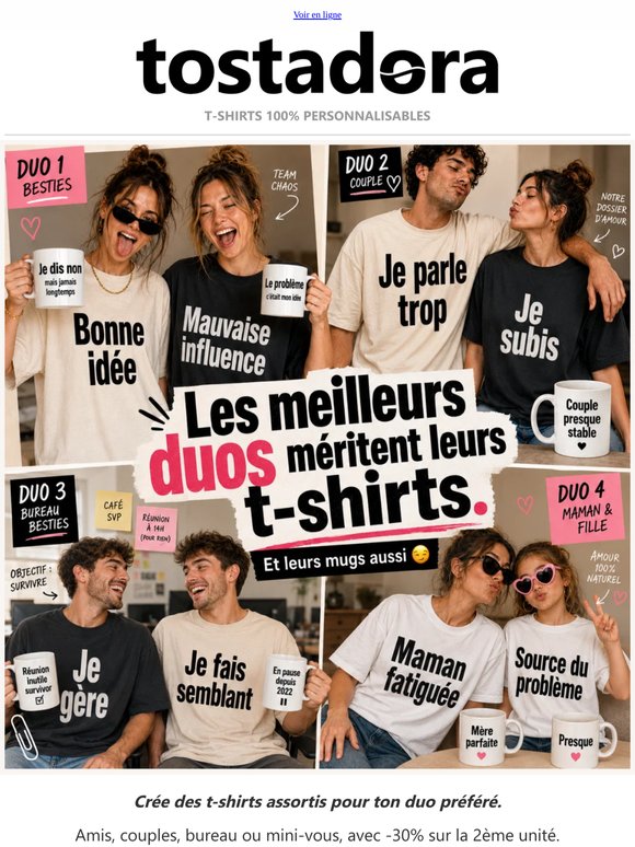 Les meilleurs duos méritent LEURS t-shirts 😏