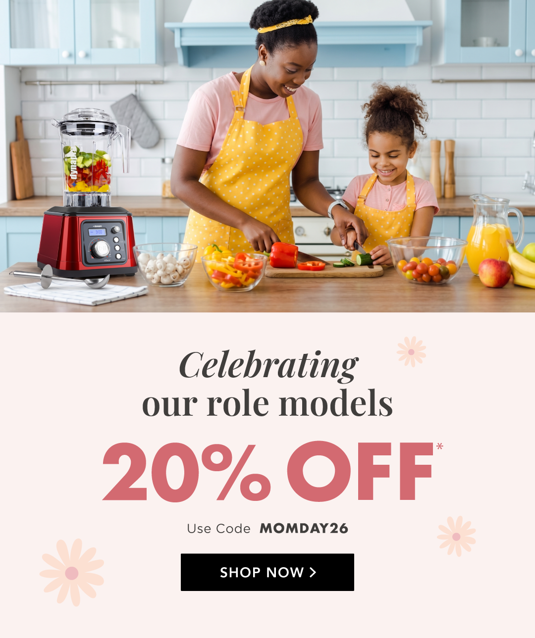 Mother's Day is Sunday, May 10! Celebrating our role models with 20% OFF. Treat the Mom in your life to essential tools for healthy living. Use code MOMDAY26. Valid through 5/11/26.