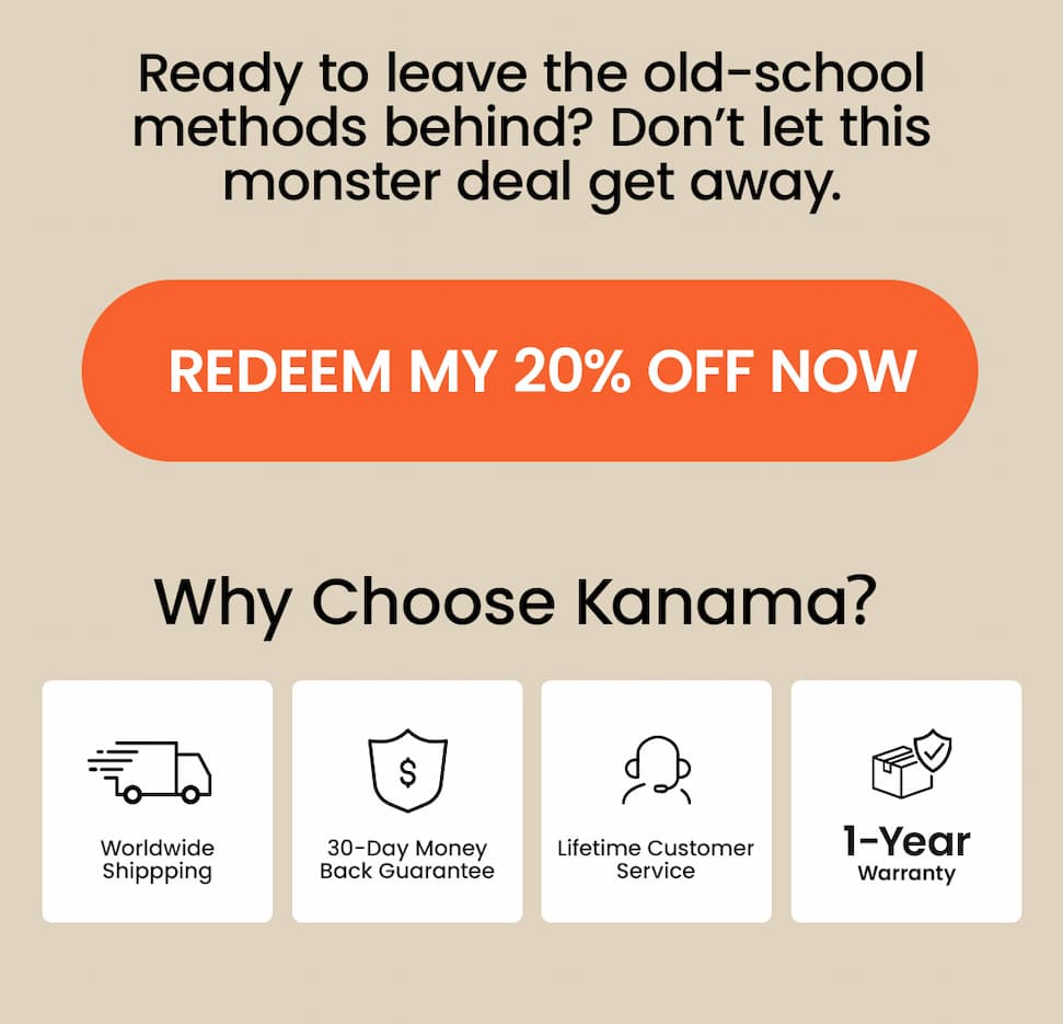 Enjoy 20% off Kanama now