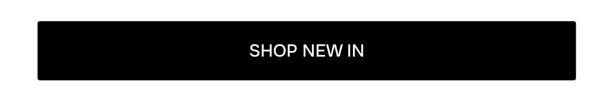 SHOP NEW IN