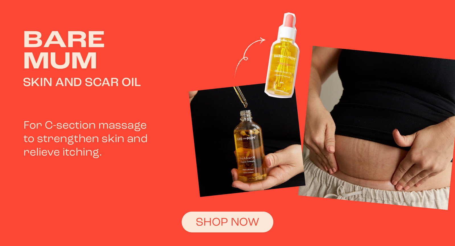 Bare Mum Skin and Scar Oil. Shop Now.