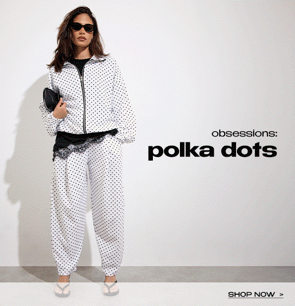 POLKA DOTS
