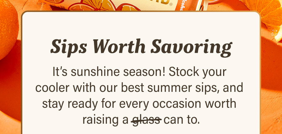 Sips worth savoring