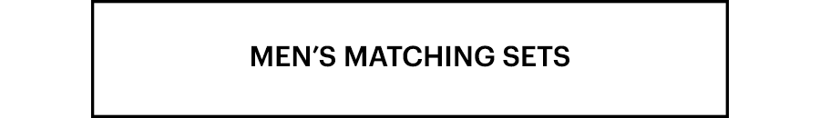 Shop men's matching sets.