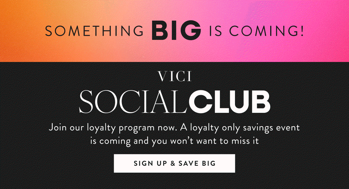 Something BIG is Coming. Sign Up & Save BIG