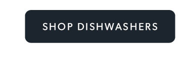 Click to shop Dishwashers