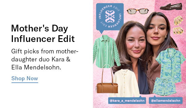 Influencer Edit: Mother's Day Gift Picks