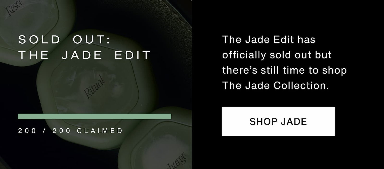 Click to shop The Jade Collection. The Jade Edit has officially sold out but there’s still time to shop The Jade Collection.