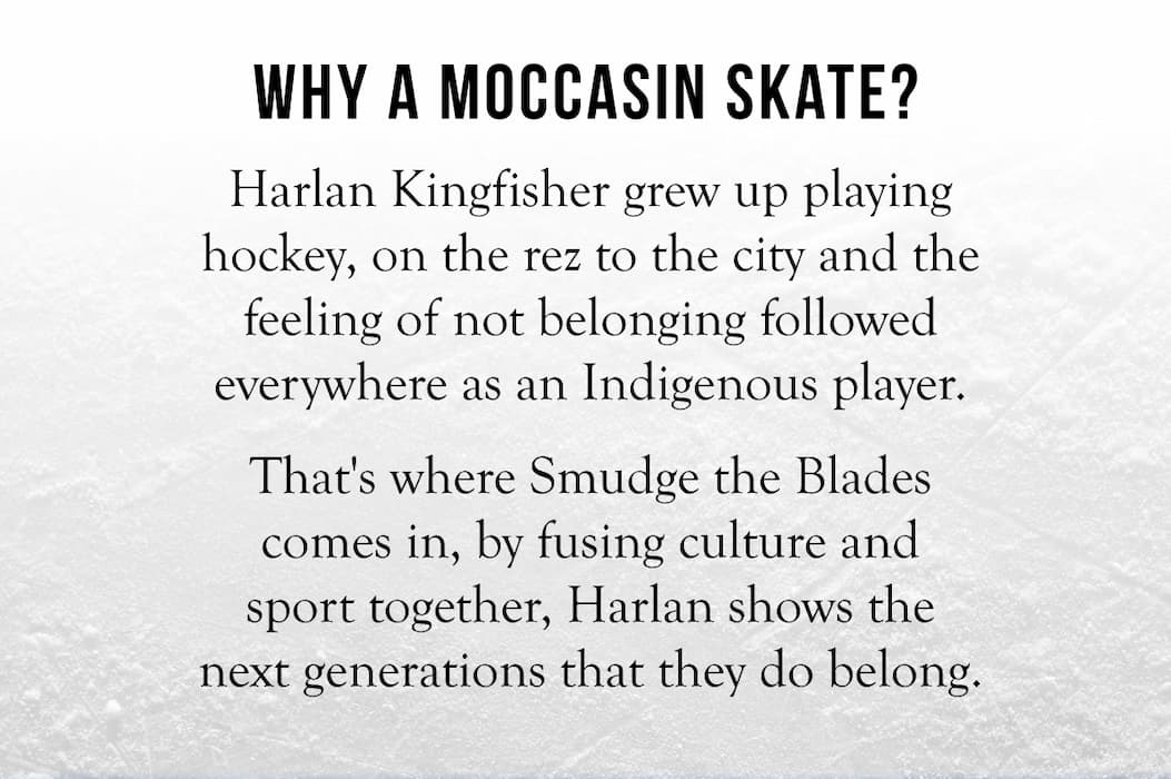 A moccasin skate symbolizes belonging