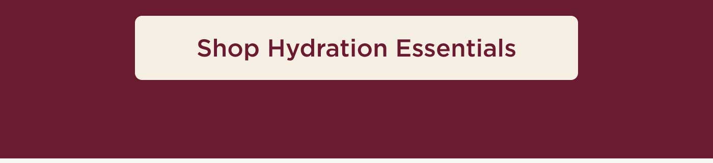 Shop Hydration Essentials