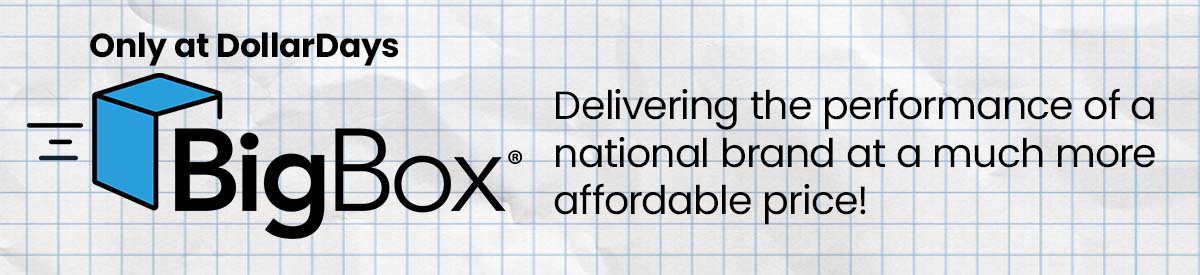 BigBox, only at DollarDays.