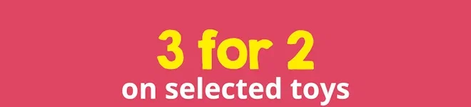 3 for 2 on selected toys