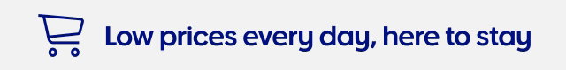 Low prices every day, here to stay