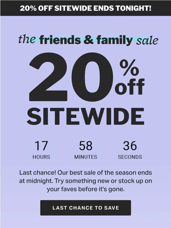 Last chance: 20% off everything!