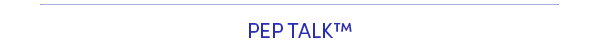 Pep Talk
