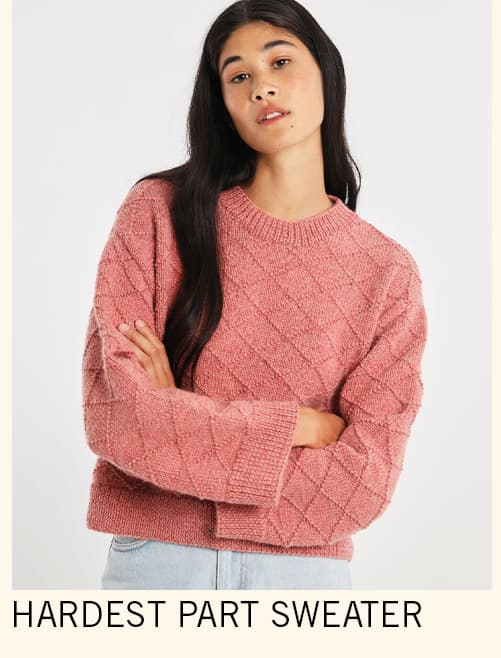 Hardest Part Sweater