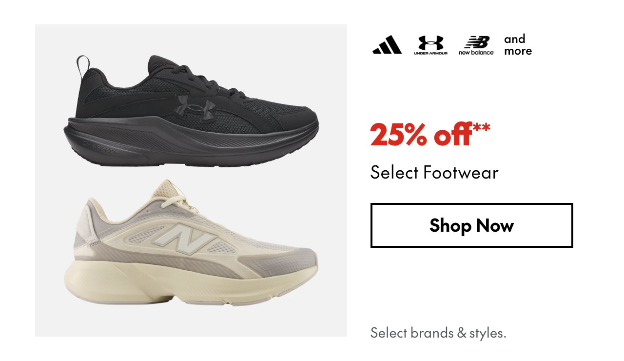 Select Footwear
25% off
Our ticket price. Select brands & styles.