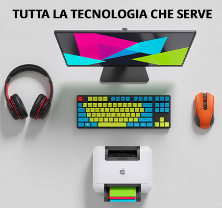 Tutta la tecnologia che serve 