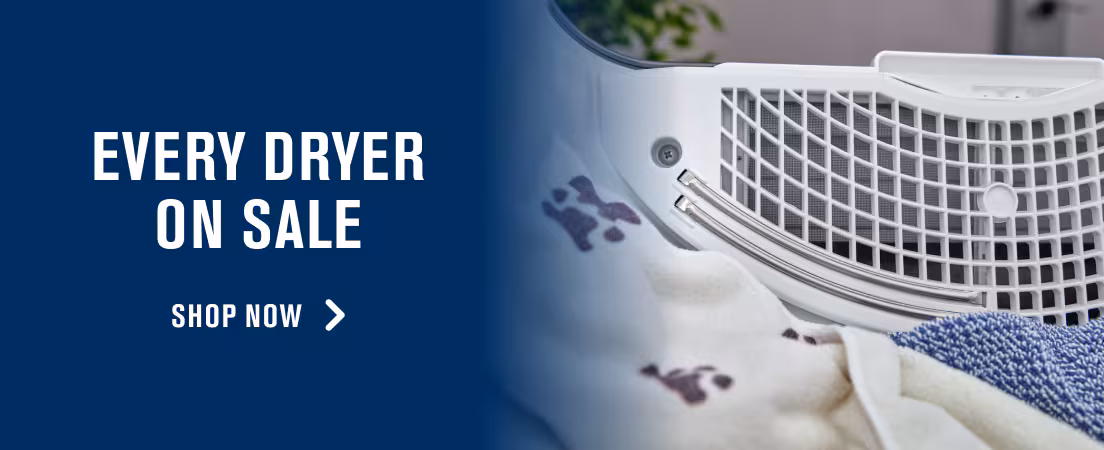 EVERY DRYER ON SALE - SHOP NOW >