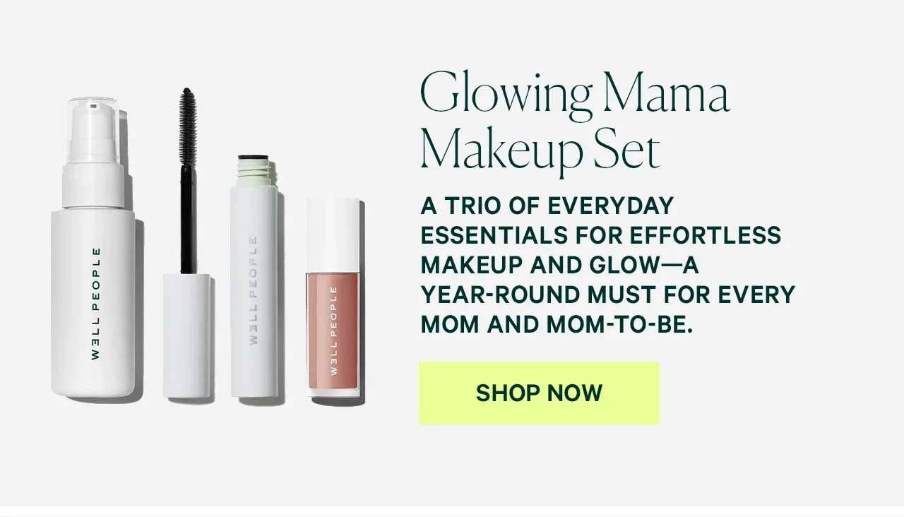 Glowing Mama Makeup Set A trio of everyday essentials for effortless makeup and glow—a year-round must for every mom and mom-to-be. SHOP NOW