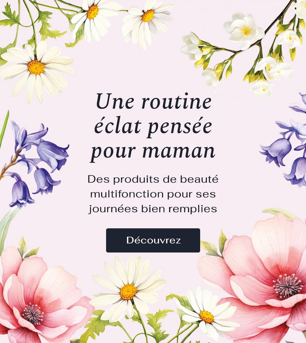 Une routine éclat pensée pour maman