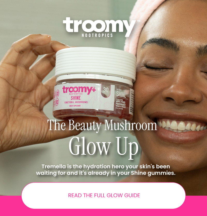 Tremella - blog - beauty - functional mushroom - biotin - collagen - hair, skin, nail health - skincare - Shine - Troomy Nootropics in Whittier, CA