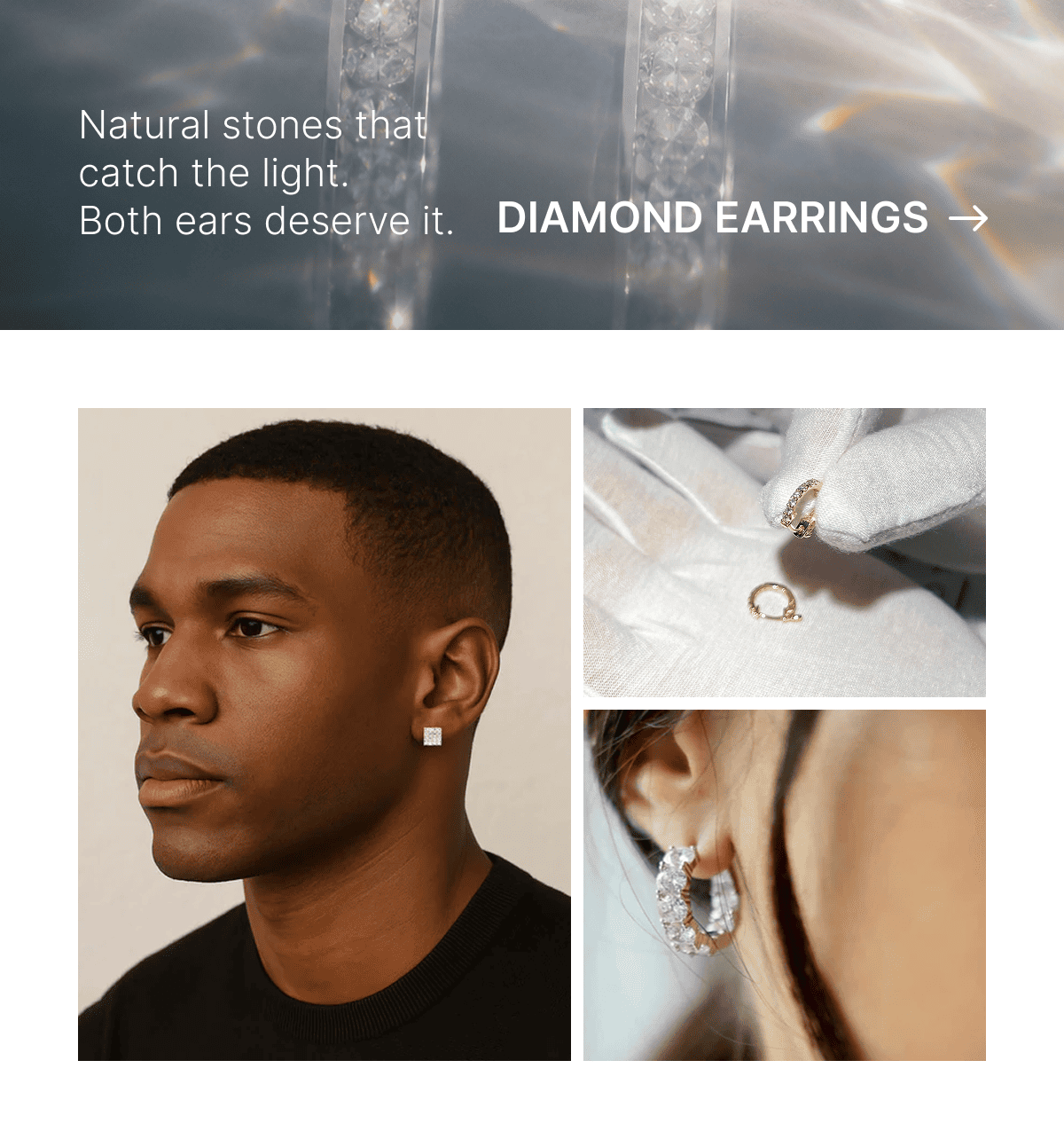 Natural stones that catch the light. Both ears deserve it. Shop Diamond Earrings. 