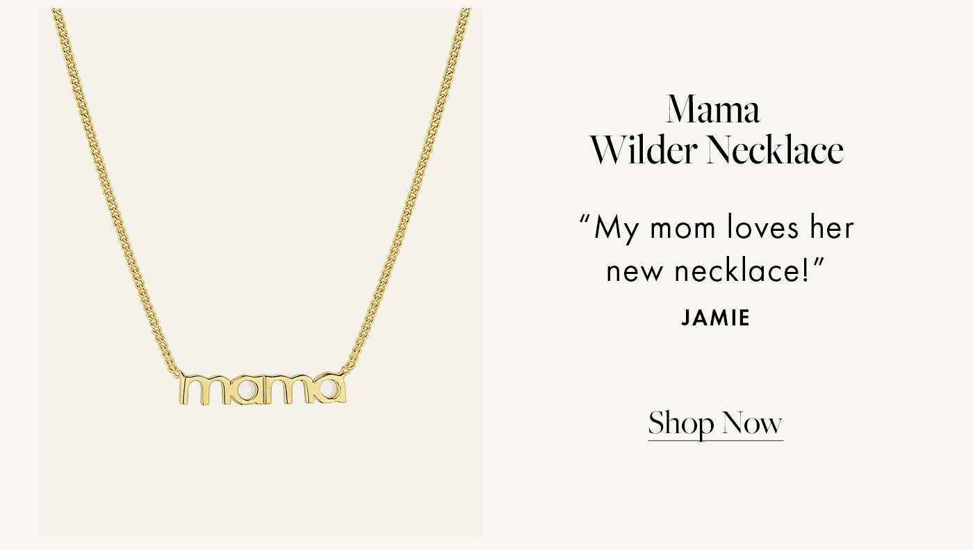 Mama Wilder Necklace