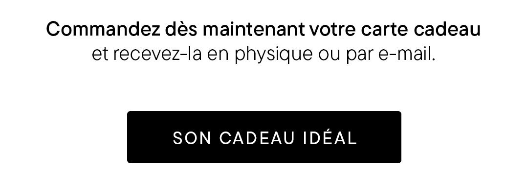 Commandez dès maintenant votre carte cadeau et recevez-la en physique ou par e-mail.