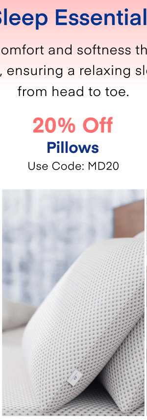 20% Off Pillows Use Code: MD20