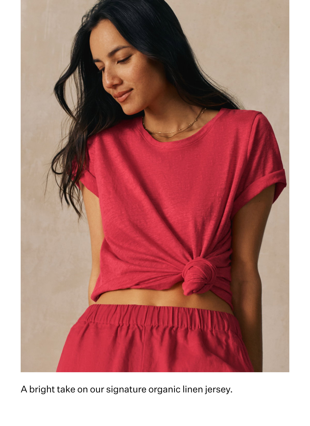 A bright take on our signature organic linen jersey.
