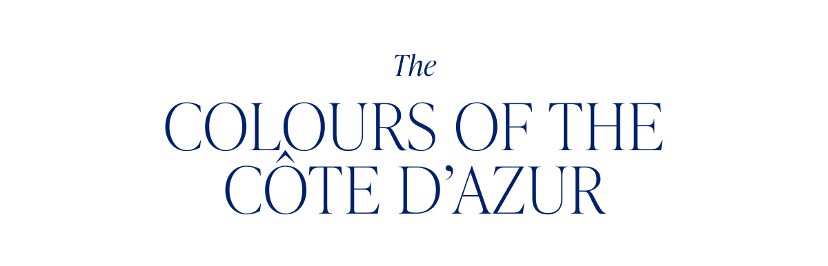 The Colours of The Côte d’Azur