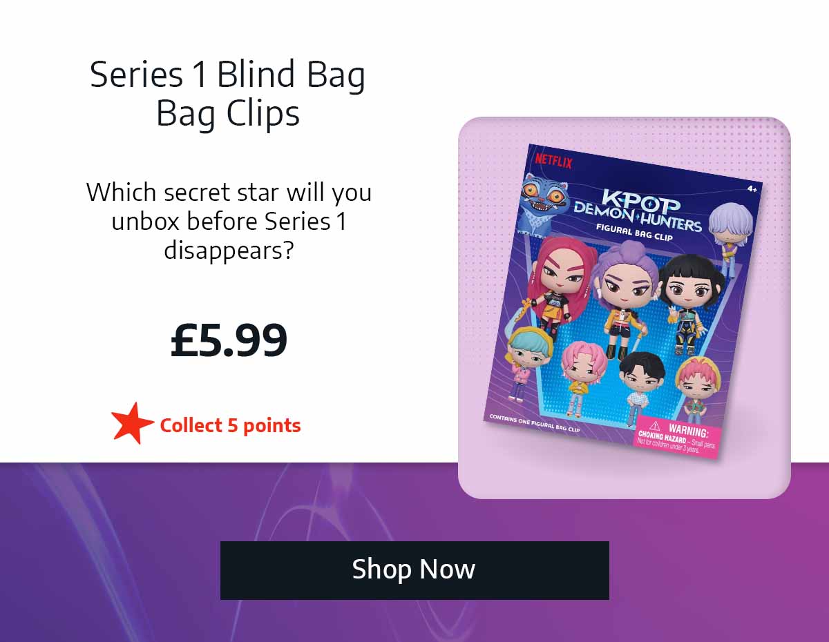 Series 1 Blind Bag Bag Clips - £5.99 - Which secret star will you unbox before Series 1 disappears? - Collect 5 points