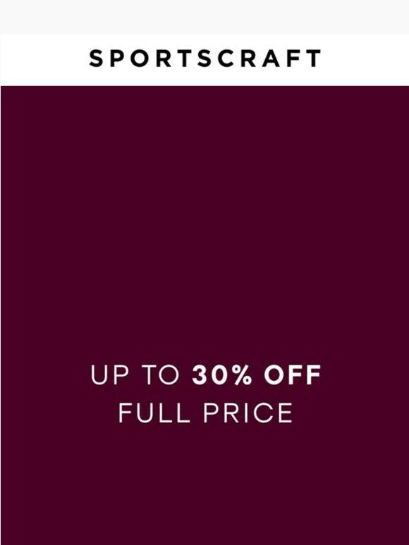 Up To 30% Off Full Price Styles