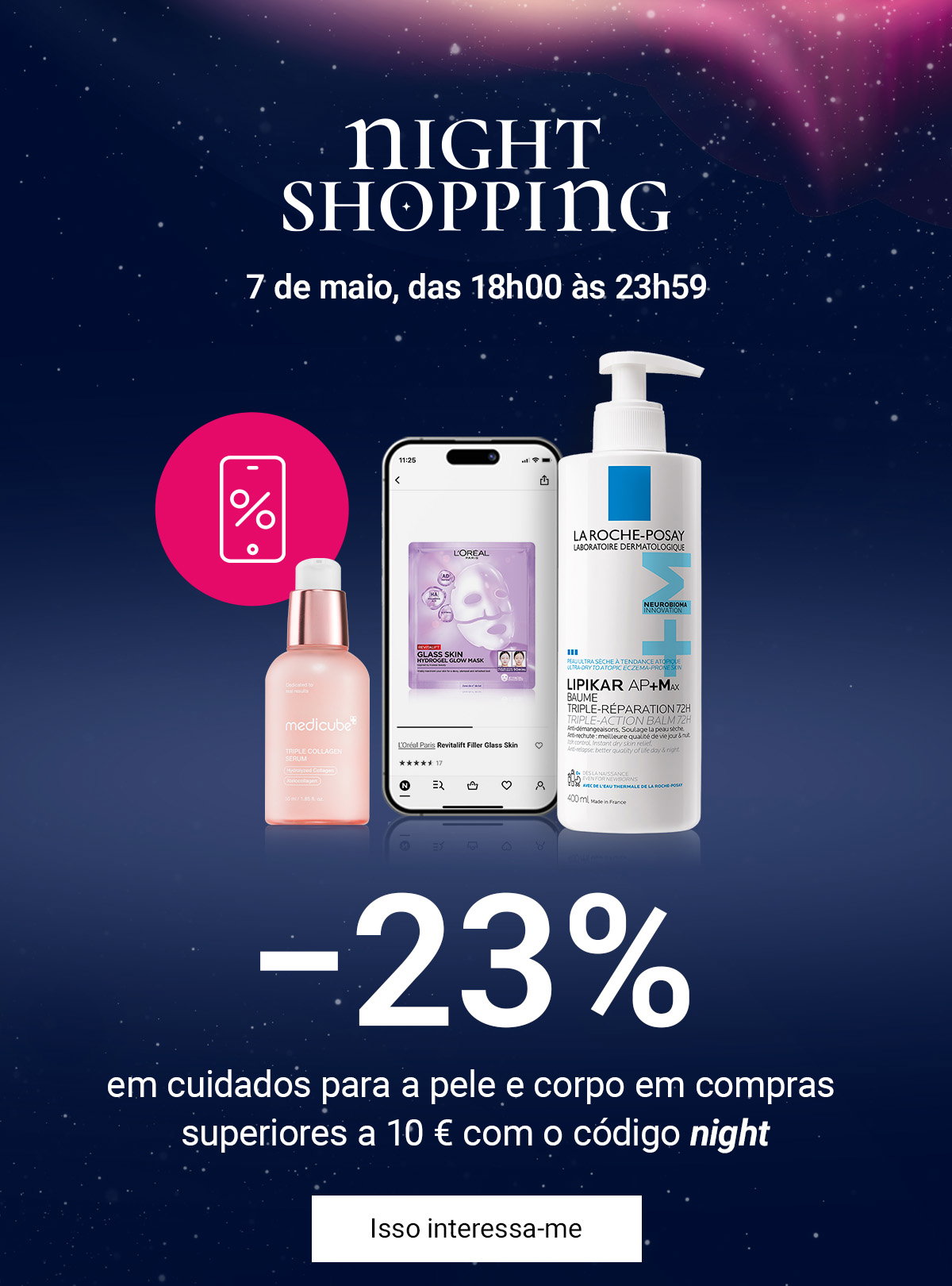 Night Shopping: -23% em cuidados para a pele e corpo
