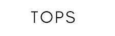 Tops
