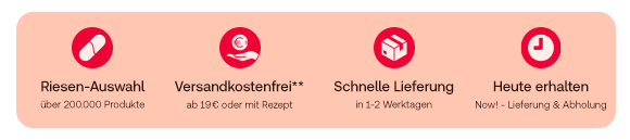 Infobanner mit vier Vorteilen von Shop Apotheke: Von links nach rechts: Erstes Symbol – Tablette: Riesen-Auswahl, über 200.000 Produkte. Zweites Symbol – Hand mit Eurozeichen: Versandkostenfrei ab 19 € oder mit Rezept, Fußnote **. Drittes Symbol – Lieferwagen: Schnelle Lieferung in 1–2 Werktagen. Viertes Symbol - Uhr: Heute erhalten Now! – Lieferung & Abholung