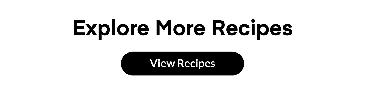 Explore More Recipes