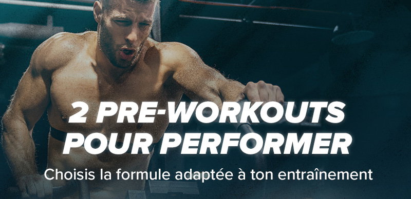 2 PRE-WORKOUTS POUR PERFORMER