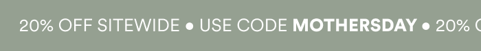20% OFF SITEWIDE