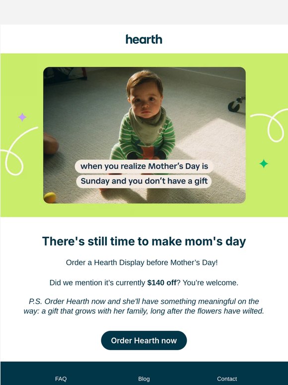You didn’t miss Mother’s Day