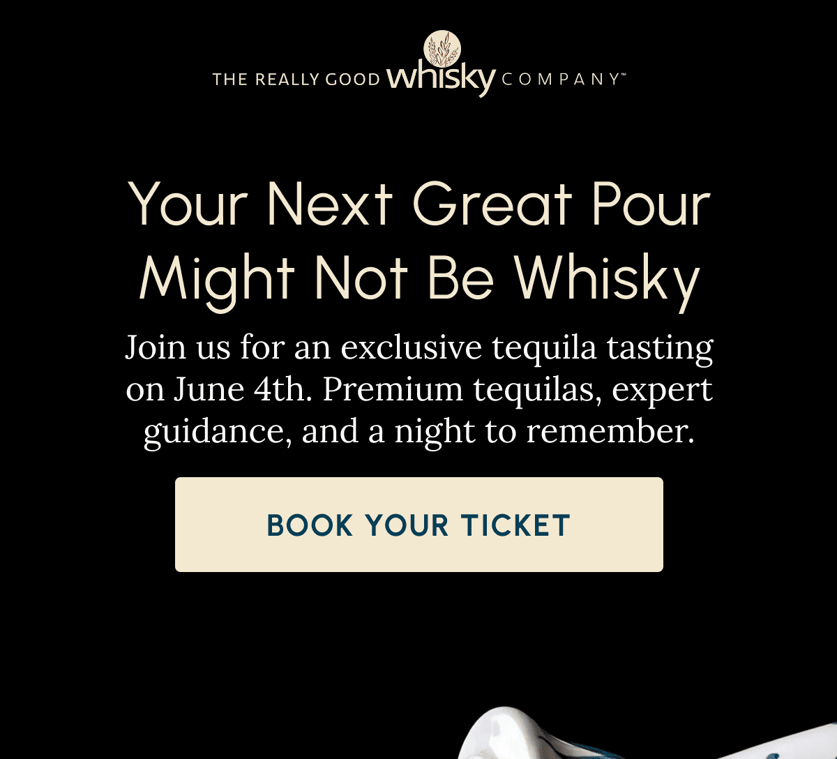 Your Next Great Pour Might Not Be Whisky Join us for an exclusive tequila tasting on June 4th. Premium tequilas, expert guidance, and a night to remember. Book Your Ticket