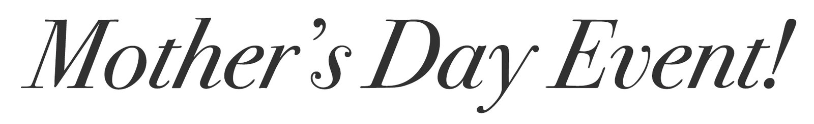 Mother's Day Event