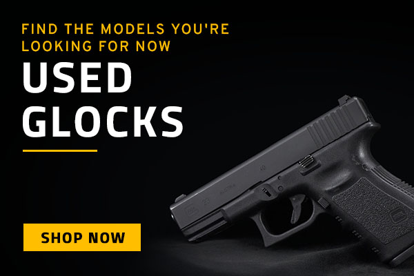 Used GLOCKs - Find the models you're looking for now.