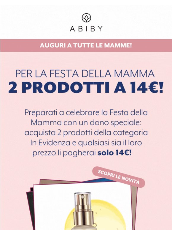 Celebra la Festa della Mamma: 2 prodotti a 14€! 💄