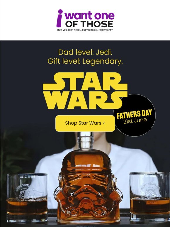 For Dads, Jedis & Galactic Legends